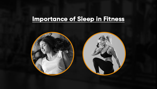 Importance of Sleep in Fitness