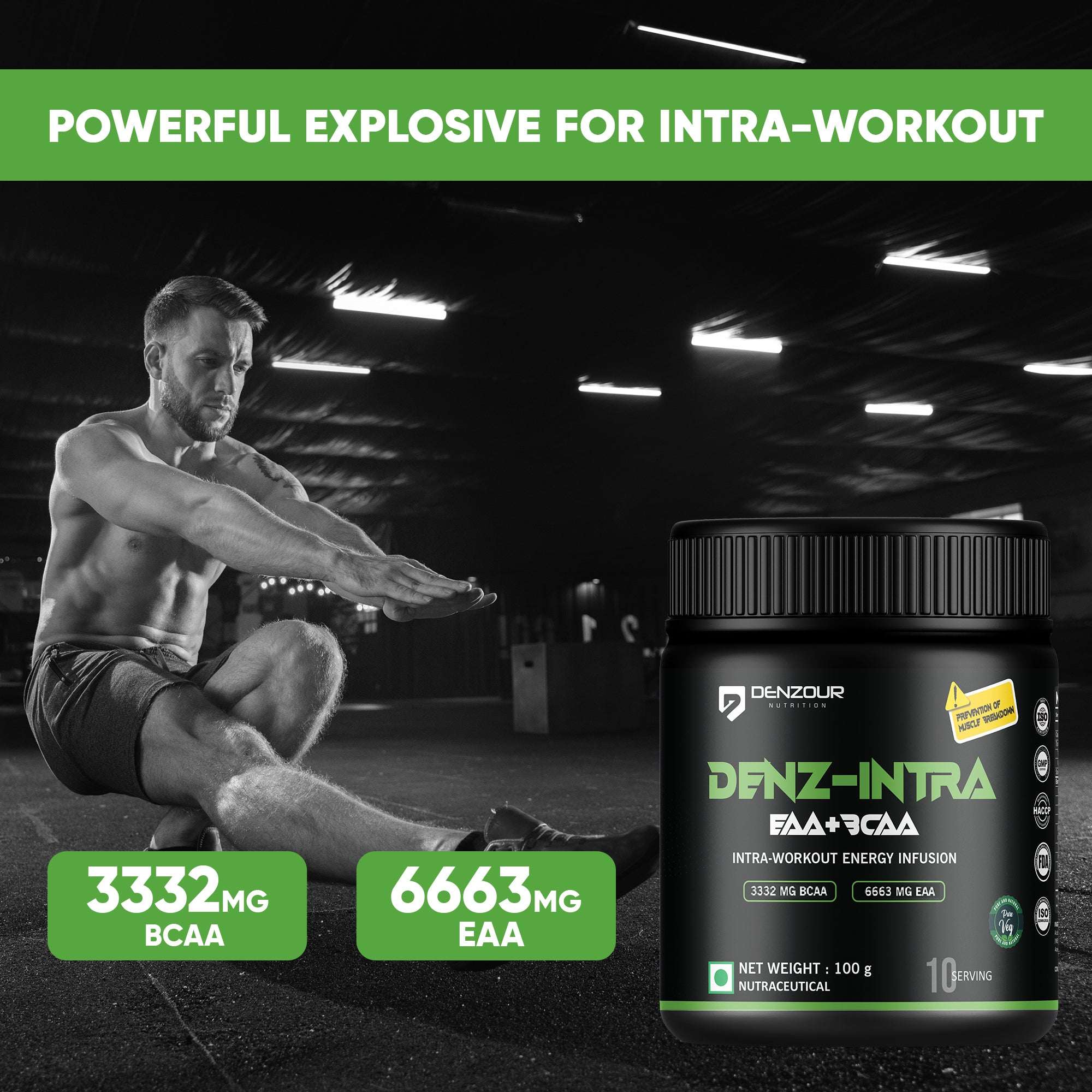 Denz-Intra BCAA + EAA Powder | Intra Workout | 3332mg BCAA & 6663mg EAA | Pure Veg