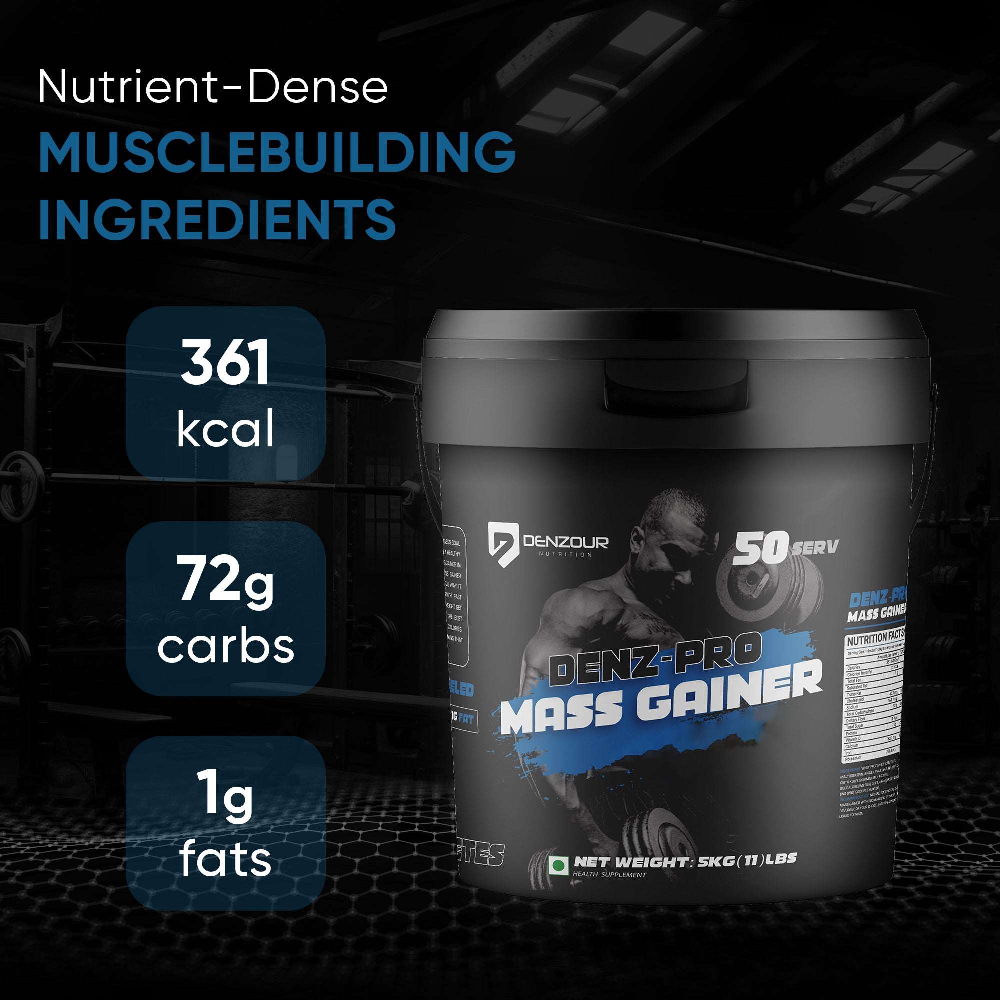 Denz-Pro Mass Gainer - 5Kg (11 Lb) | Muscle Growth Support | 15g Protein, 361 Kcal & 19.4g Sugar