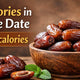 Calories in One Date - 23 calories