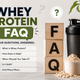 whey protein faq
