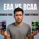 EAA vs BCAA: Which One Should Fuel Your Fitness Journey?