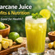 Sugarcane Juice Benefits 