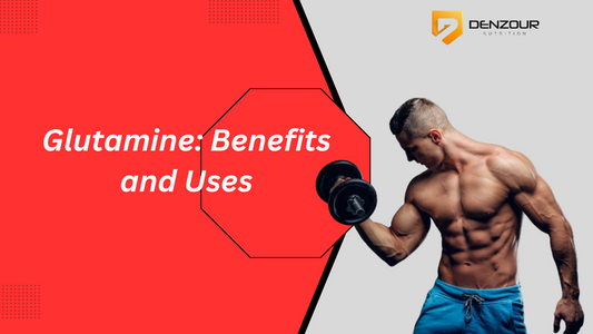 Glutamine: Benefits, and uses