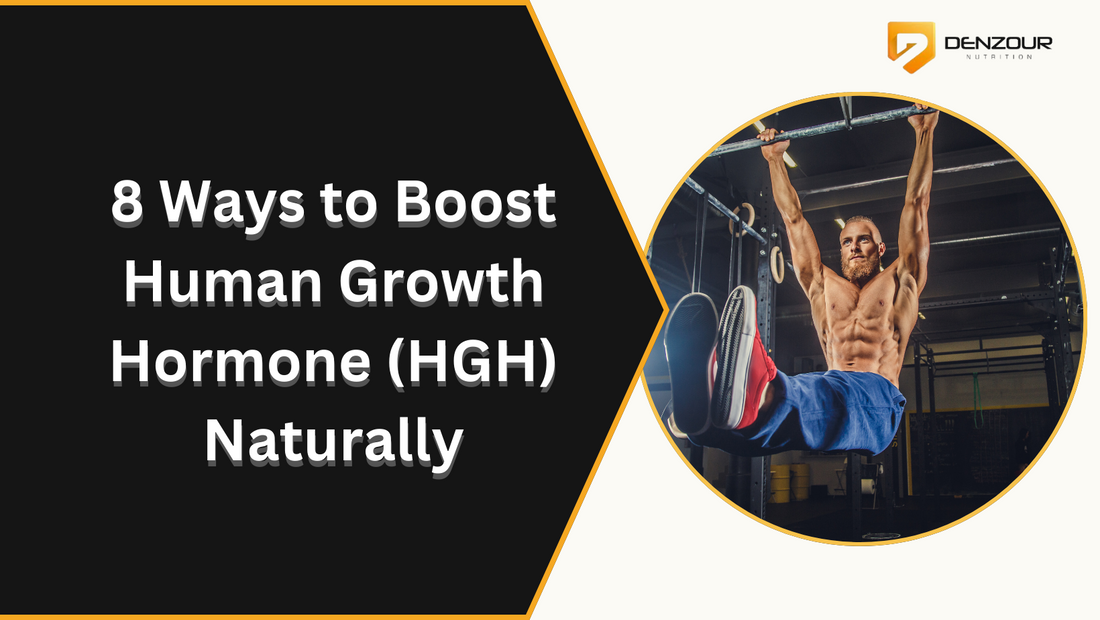 8 Ways to Boost Human Growth Hormone
