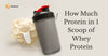 how much protein in 1 scoop of whey protein