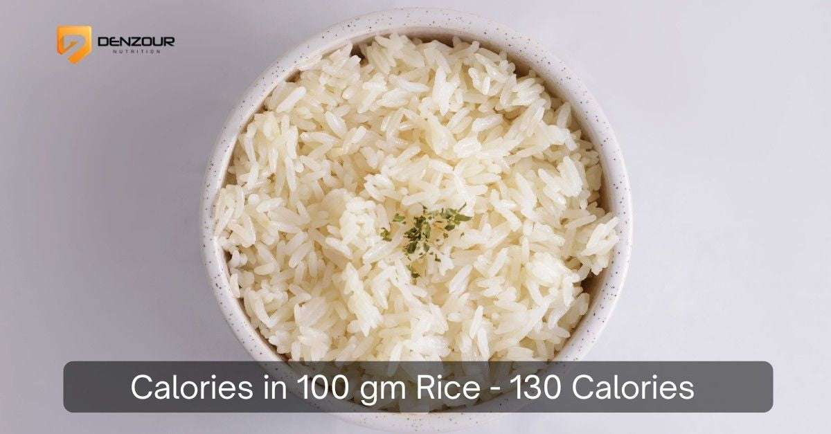 Calories in 100 gm Rice - 130 Calories | White, Brown & Cooked Rice Complete Guide