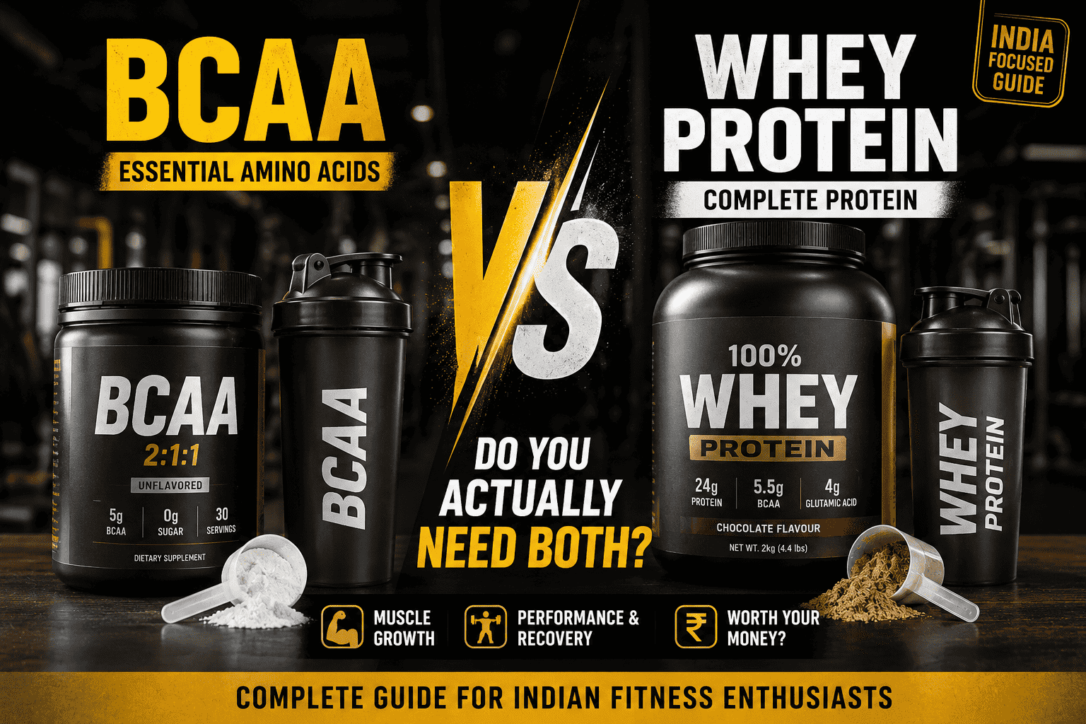 BCAA vs Whey Protein: Do You Actually Need Both in India?