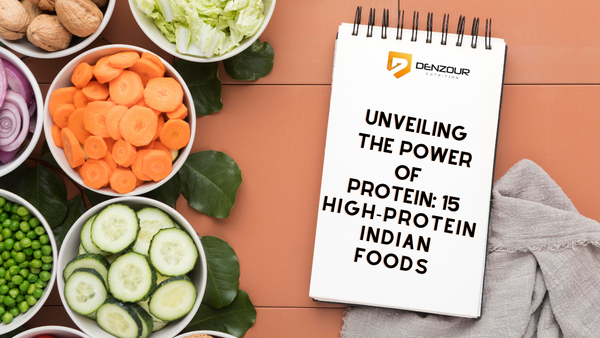 Unveiling the Power of Protein: 15 High-Protein Indian Foods